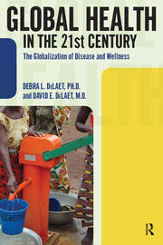 Global Health in the 21st Century: The Globalization of Disease and Wellness book cover