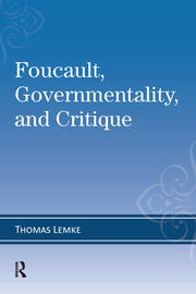 Foucault, Governmentality, and Critique book cover