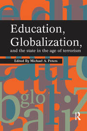 Education, Globalization and the State in the Age of Terrorism book cover