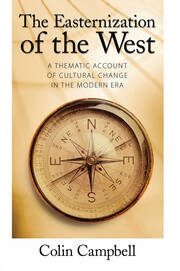 Easternization of the West: A Thematic Account of Cultural Change in the Modern Era book cover