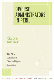 Diverse Administrators in Peril: The New Indentured Class in Higher Education book cover