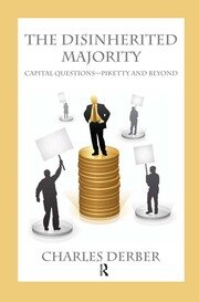Disinherited Majority: Capital Questions-Piketty and Beyond book cover