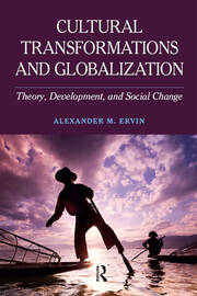 Cultural Transformations and Globalization: Theory, Development, and Social Change book cover