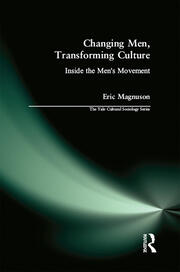 Changing Men, Transforming Culture: Inside the Men's Movement book cover