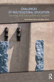 Challenges of Multicultural Education: Teaching and Taking Diversity Courses book cover