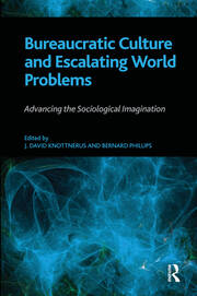 Bureaucratic Culture and Escalating World Problems: Advancing the Sociological Imagination book cover