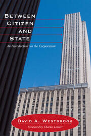 Between Citizen and State: An Introduction to the Corporation book cover
