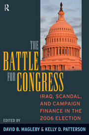 Battle for Congress: Iraq, Scandal, and Campaign Finance in the 2006 Election book cover