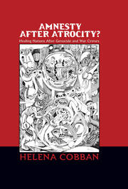 Amnesty After Atrocity?: Healing Nations After Genocide and War Crimes book cover