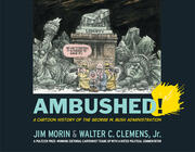 Ambushed!: A Cartoon History of the George W. Bush Administration book cover