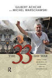 33 Day War: Israel's War on Hezbollah in Lebanon and Its Consequences book cover