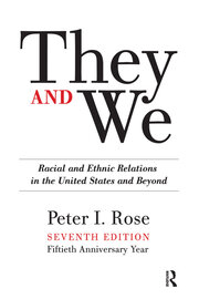 They and We: Racial and Ethnic Relations in the United States-And Beyond book cover