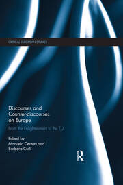 Discourses and Counter-discourses on Europe: From the Enlightenment to the EU book cover
