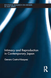 Intimacy and Reproduction in Contemporary Japan book cover