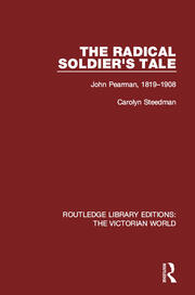 The Radical Soldier's Tale: John Pearman, 1819-1908 book cover