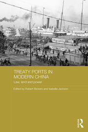 Treaty Ports in Modern China: Law, Land and Power book cover