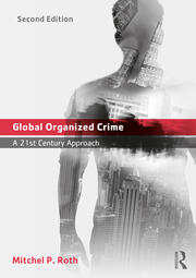 Global Organized Crime: A 21st Century Approach book cover