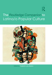 The Routledge Companion to Latina/o Popular Culture book cover
