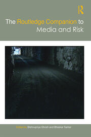The Routledge Companion to Media and Risk book cover