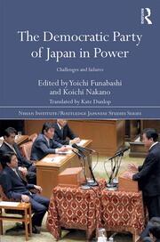 The Democratic Party of Japan in Power: Challenges and Failures book cover