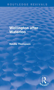 Wellington after Waterloo book cover