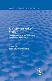 A Victorian Art of Fiction: Essays on the Novel in British Periodicals 1870-1900 book cover