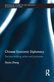 Chinese Economic Diplomacy: Decision-making actors and processes book cover