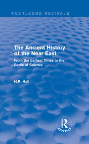 The Ancient History of the Near East: From the Earliest Times to the Battle of Salamis book cover