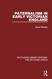Paternalism in Early Victorian England book cover