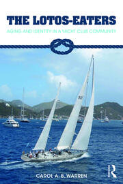 The Lotos-Eaters: Aging and Identity in a Yacht Club Community book cover
