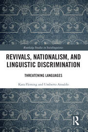 Revivals, Nationalism, and Linguistic Discrimination: Threatening Languages book cover