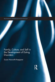 Family, Culture, and Self in the Development of Eating Disorders book cover