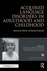 Acquired Language Disorders in Adulthood and Childhood: Selected Works of Elaine Funnell book cover