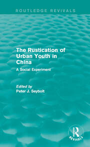 The Rustication of Urban Youth in China: A Social Experiment book cover
