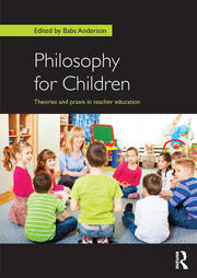 Philosophy for Children: Theories and praxis in teacher education book cover