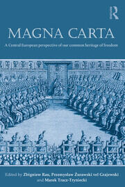 Magna Carta: A Central European perspective of our common heritage of freedom book cover