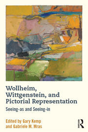 Wollheim, Wittgenstein, and Pictorial Representation: Seeing-as and Seeing-in book cover