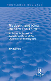 Macbeth, and King Richard The Third: An Essay, In Answer to Remarks on Some of The Characters of Shakespeare book cover