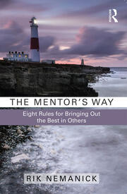 The Mentor's Way: Eight Rules for Bringing Out the Best in Others book cover