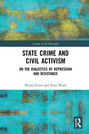State Crime and Civil Activism: On the Dialectics of Repression and Resistance book cover