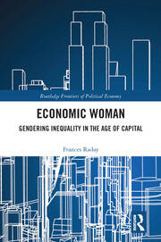 Economic Woman: Gendering Inequality in the Age of Capital book cover