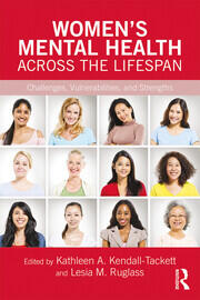 Women's Mental Health Across the Lifespan: Challenges, Vulnerabilities, and Strengths book cover