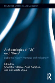 Archaeologies of Us and Them: Debating History, Heritage and Indigeneity book cover