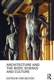 Architecture and the Body, Science and Culture book cover
