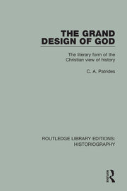 The Grand Design of God: The Literary Form of the Christian View of History book cover
