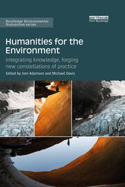 Humanities for the Environment: Integrating knowledge, forging new constellations of practice book cover