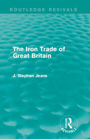 The Iron Trade of Great Britain book cover