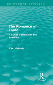 The Romance of Trade: A Survey Commercial and Economic book cover