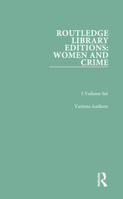 Routledge Library Editions: Women and Crime book cover