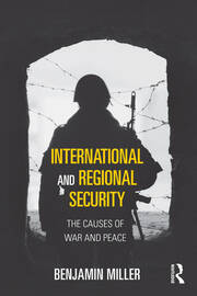 International and Regional Security: The Causes of War and Peace book cover